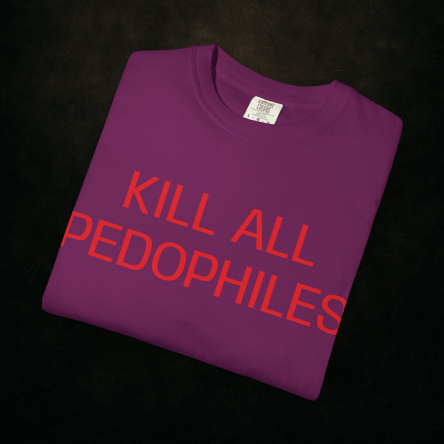 "KILL EM ALL"