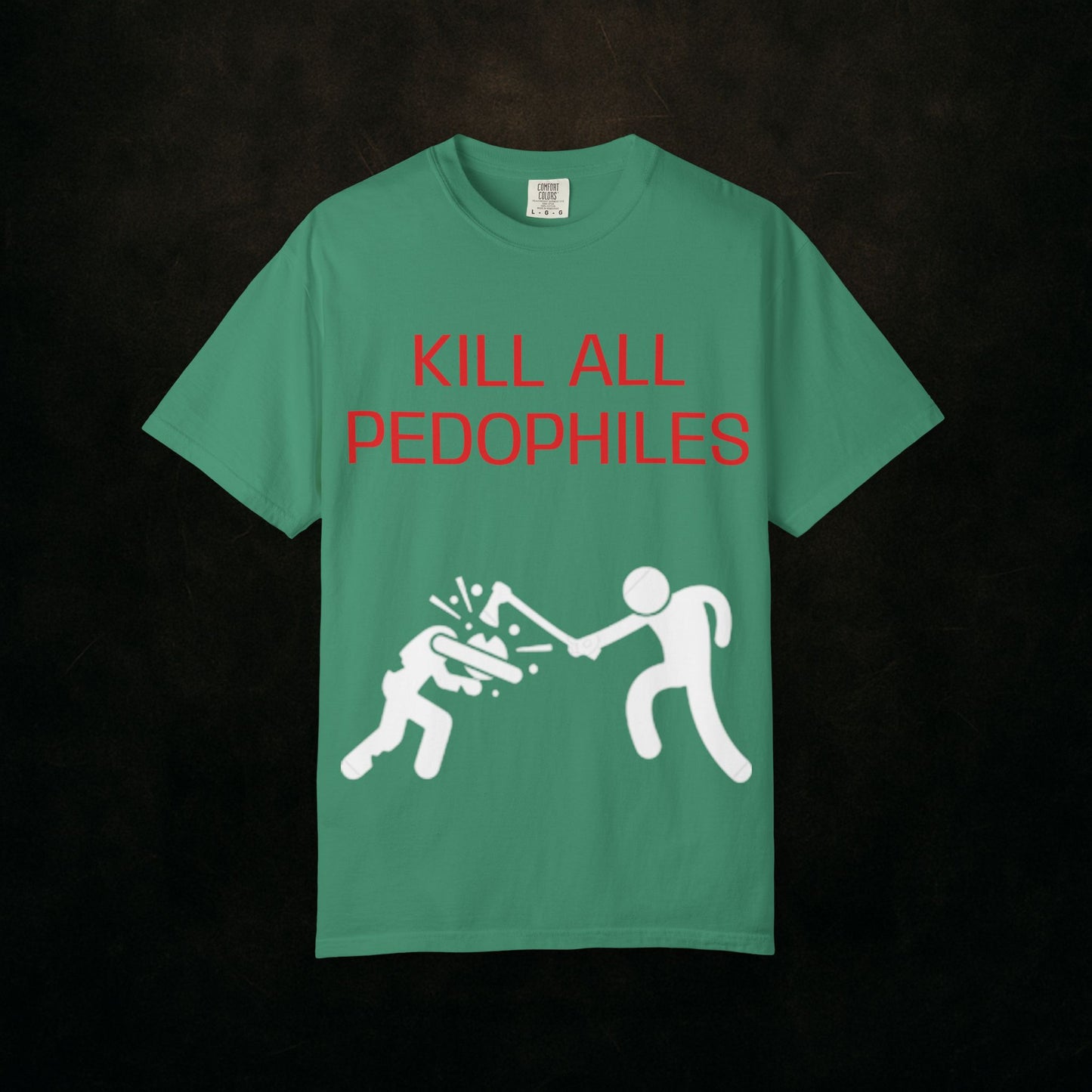 "KILL EM ALL"