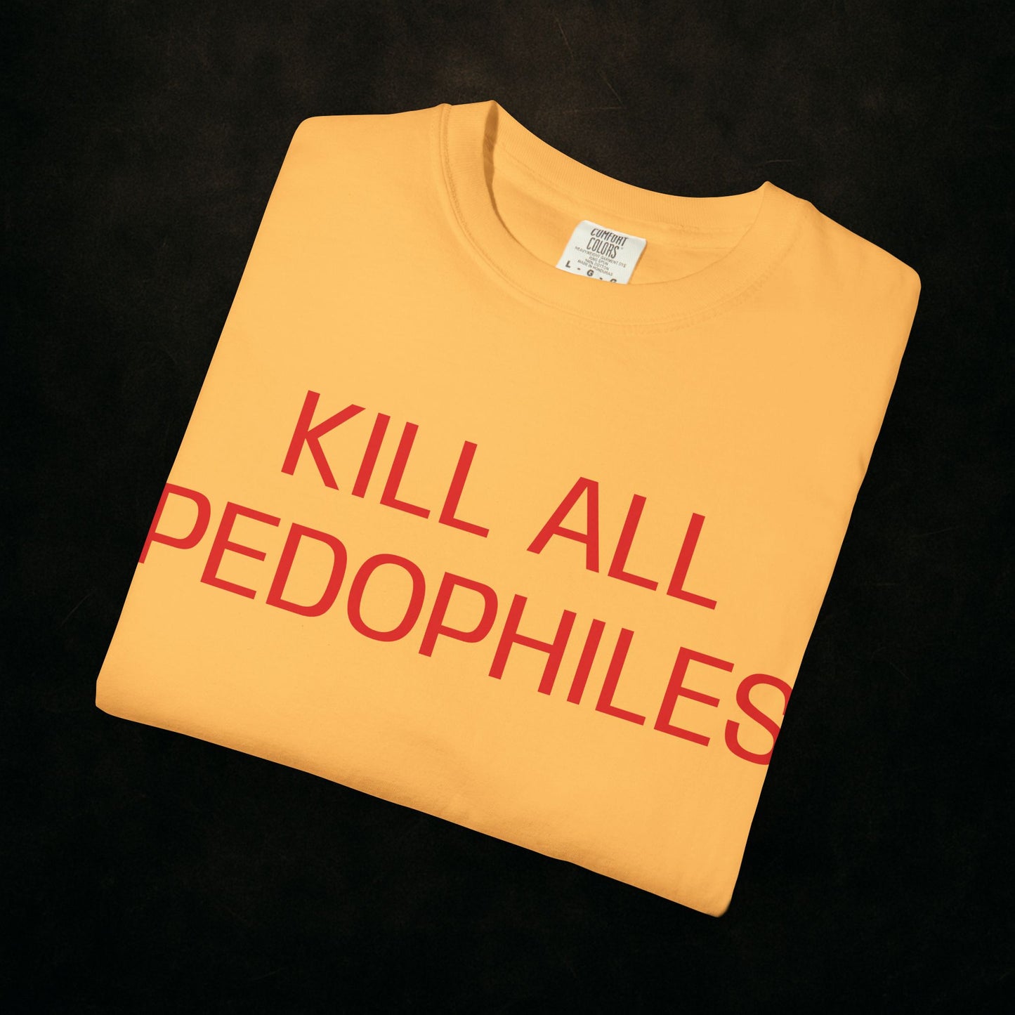 "KILL EM ALL"