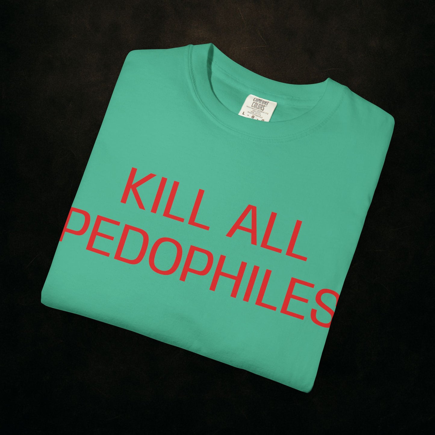 "KILL EM ALL"