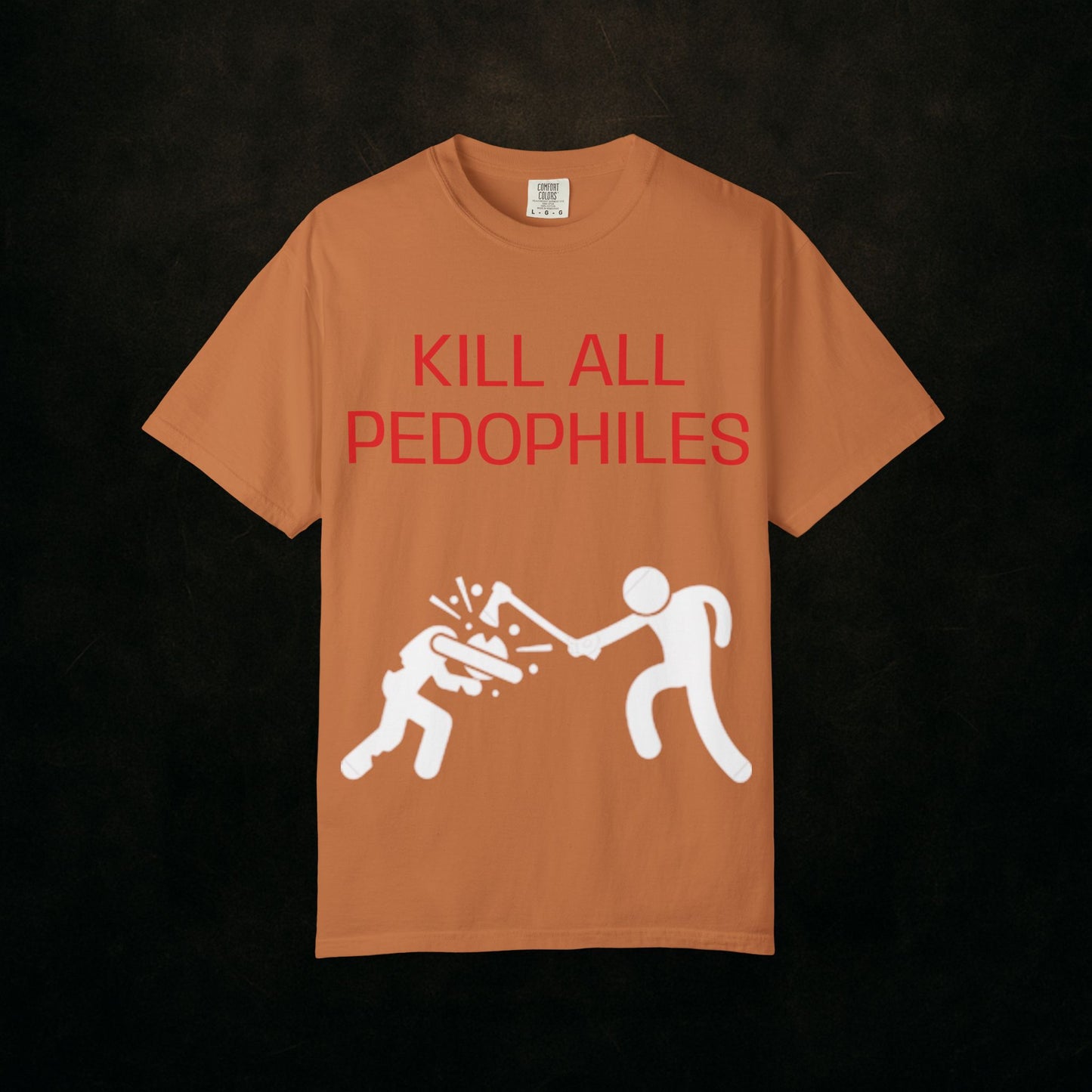 "KILL EM ALL"