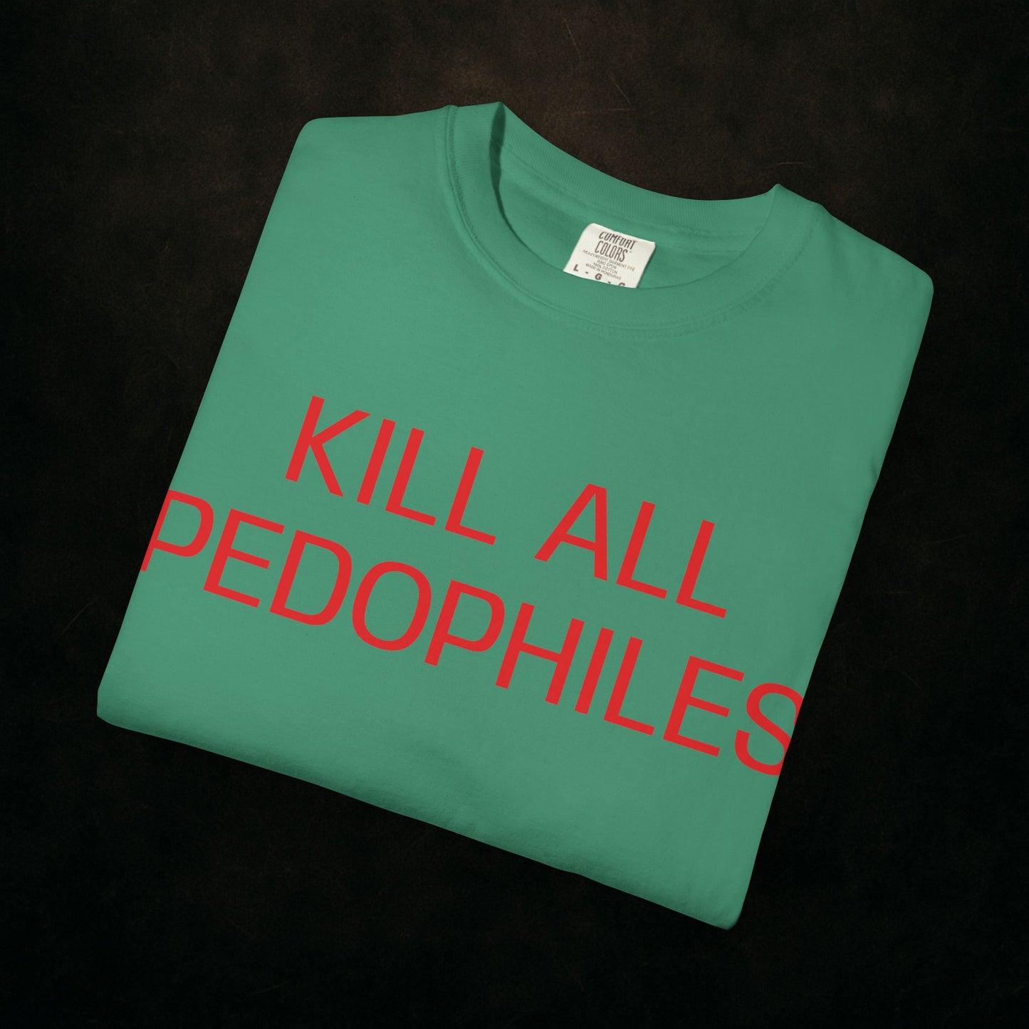 "KILL EM ALL"