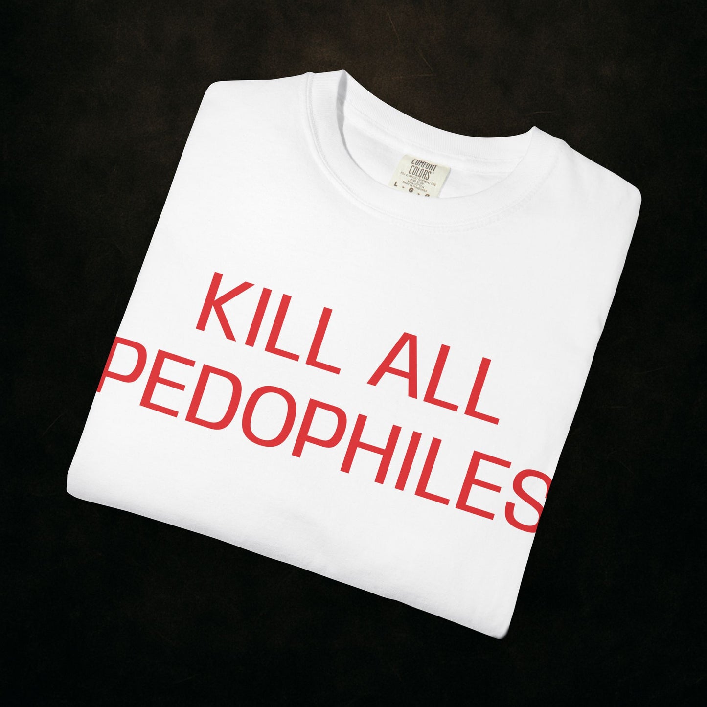 "KILL EM ALL"