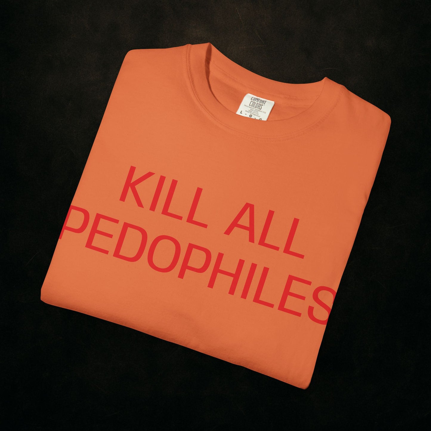 "KILL EM ALL"