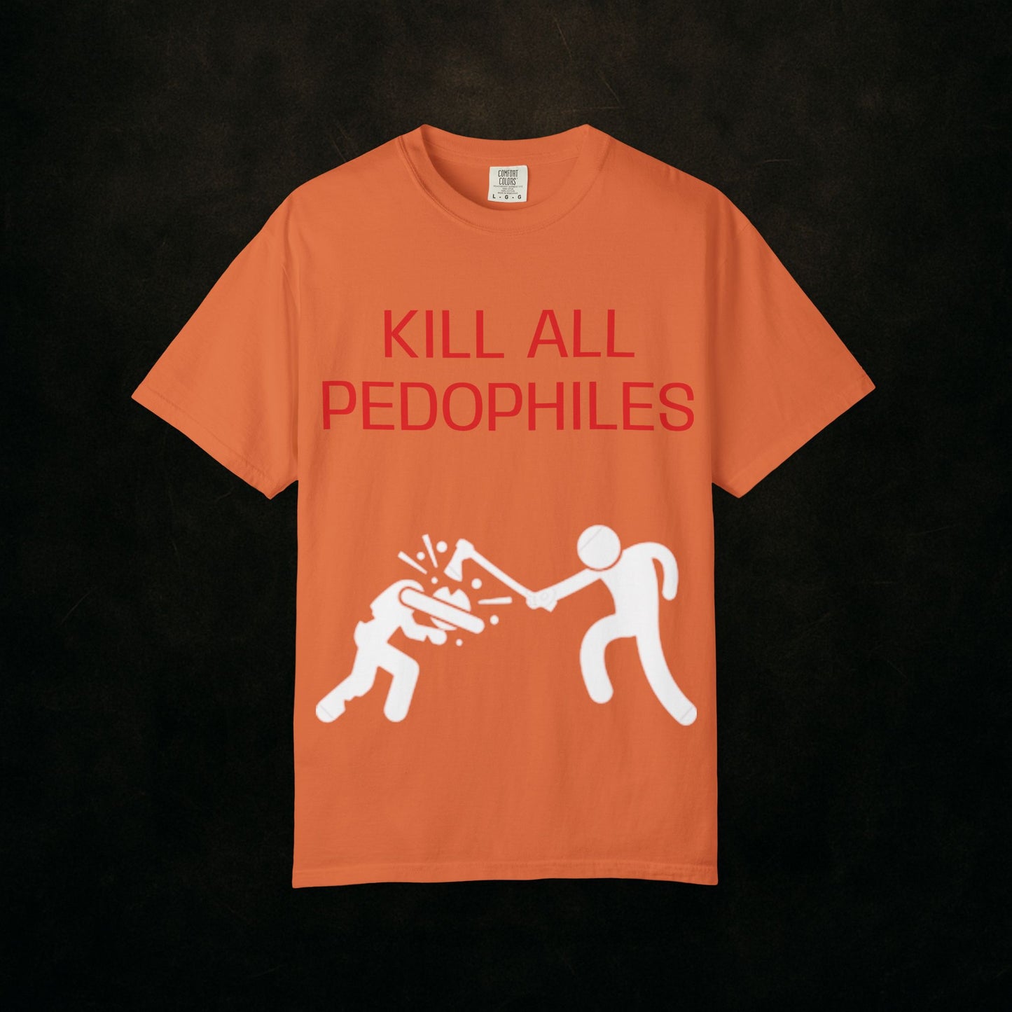 "KILL EM ALL"