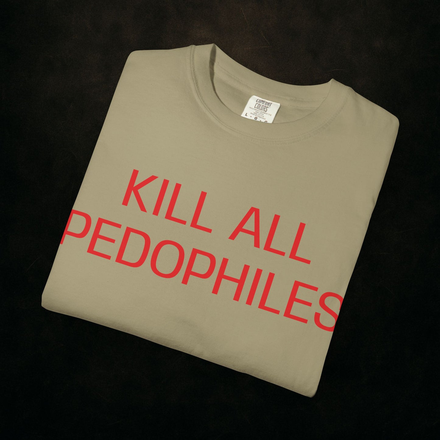 "KILL EM ALL"