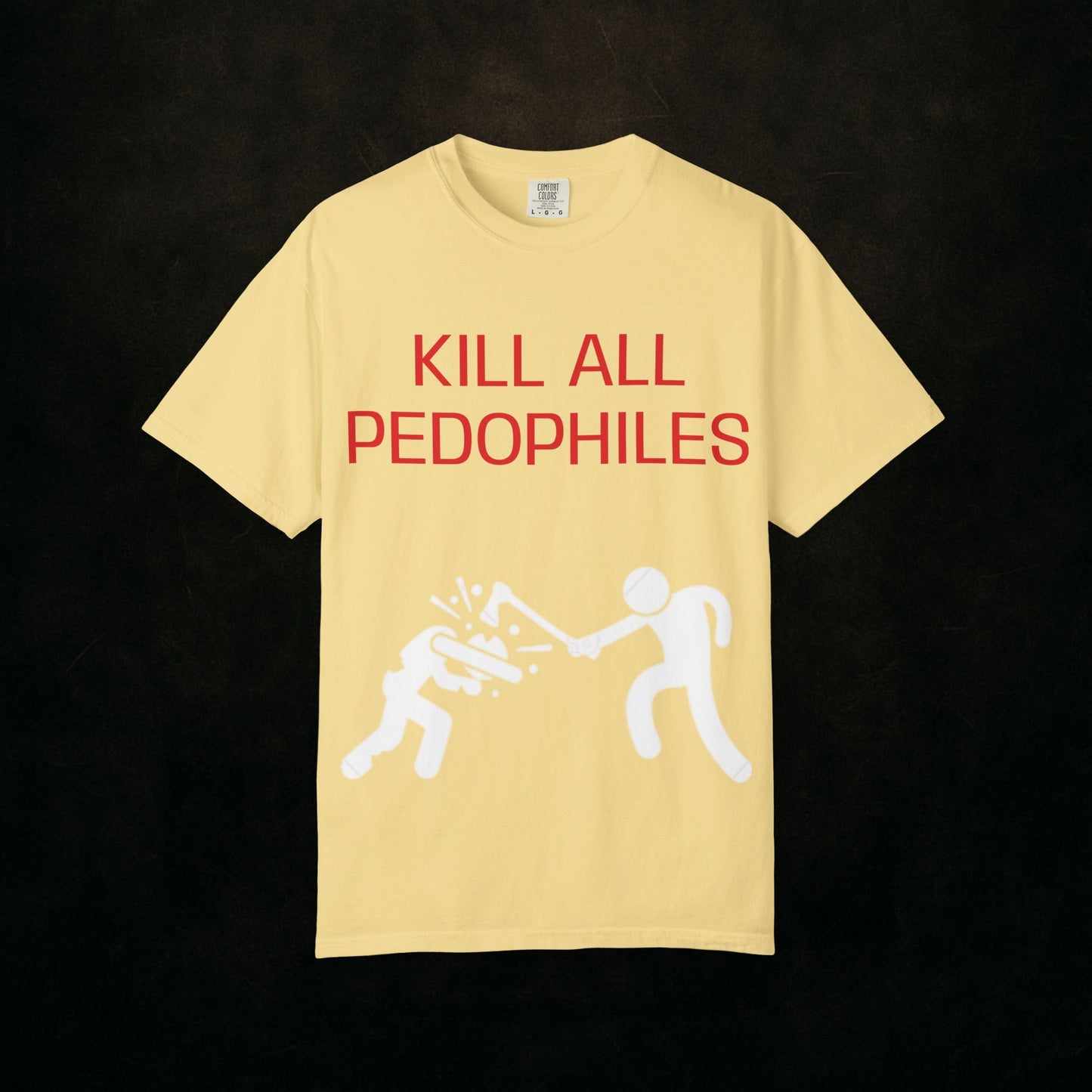 "KILL EM ALL"