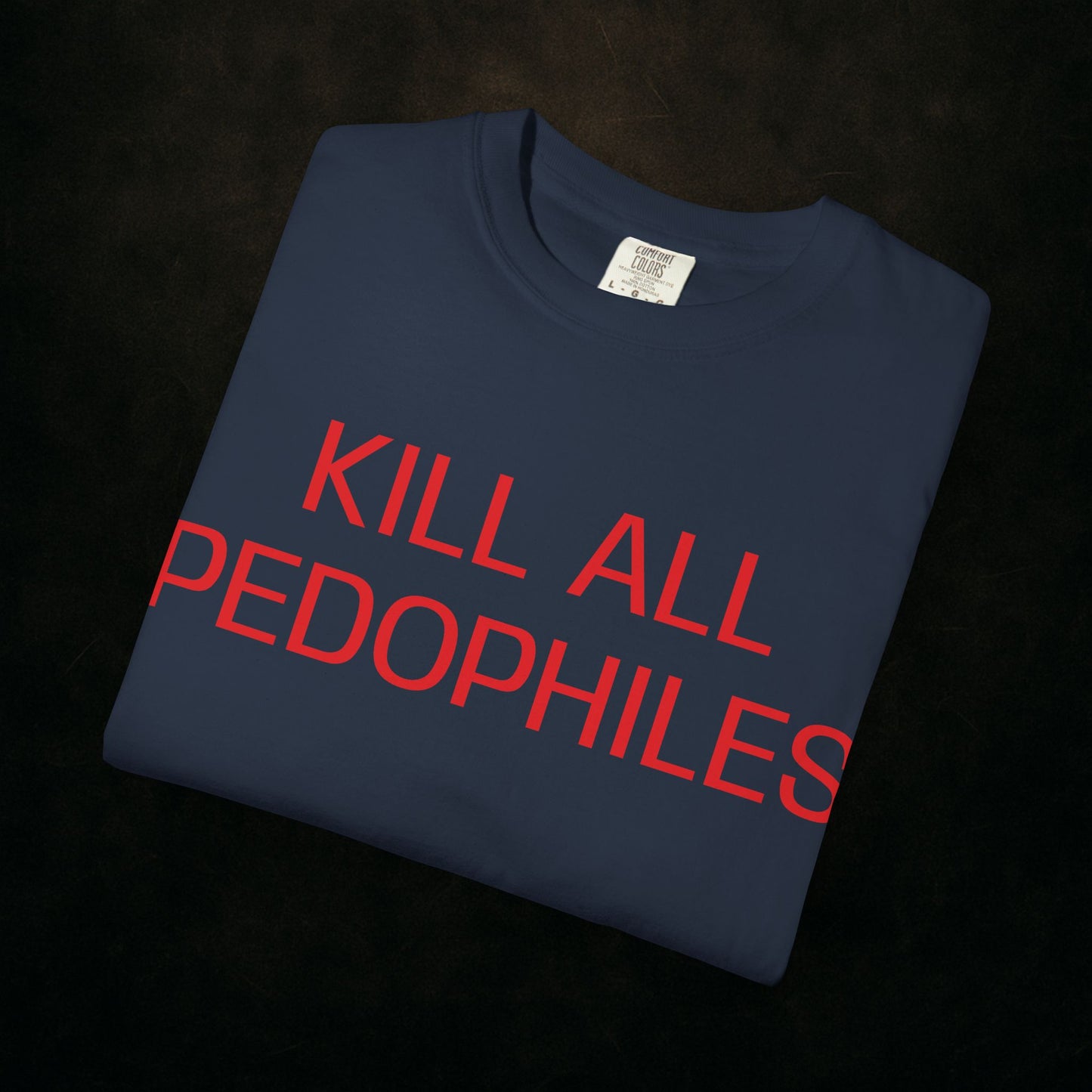 "KILL EM ALL"